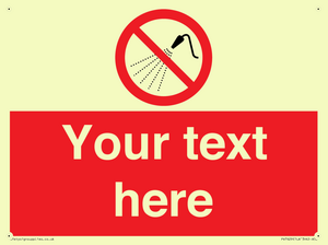 Custom prohibition Do not spray with water